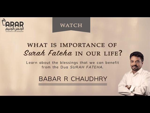 What is Importance of Surah Fateha in Our Life - Babar R. Chaudhry