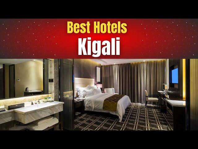 Best Hotels in Kigali