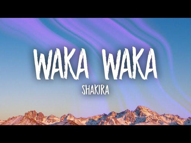 Shakira - Waka Waka (Lyrics)