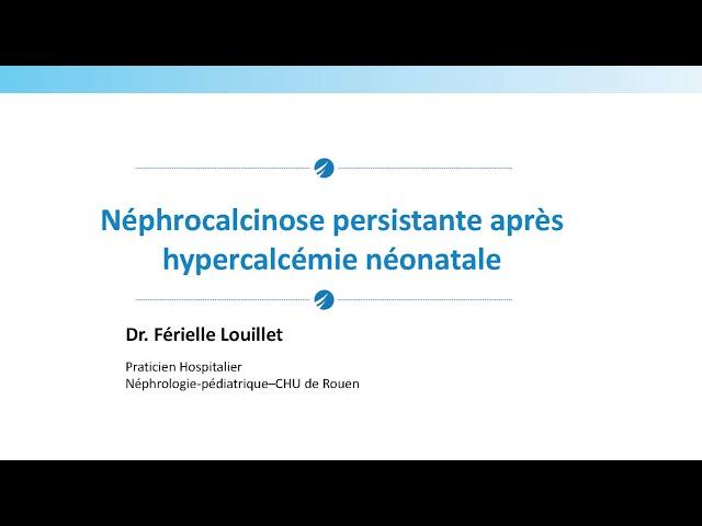 Néphrocalcinose persistante apres hypercalcémie neonatale