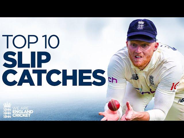 Top 10 Slip Catches! | Stokes' One-Handed Stunner, Strauss in 2005 Ashes, Bairstow vs India & More