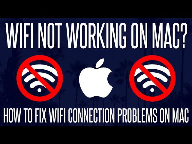 WiFi Not Working on Mac? How to Fix WiFi Problems on macOS/MacBook