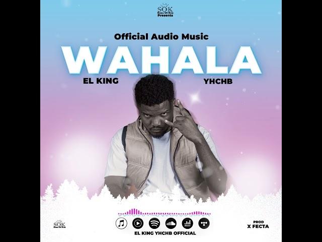 Wahala by El King (Official Music Audio)