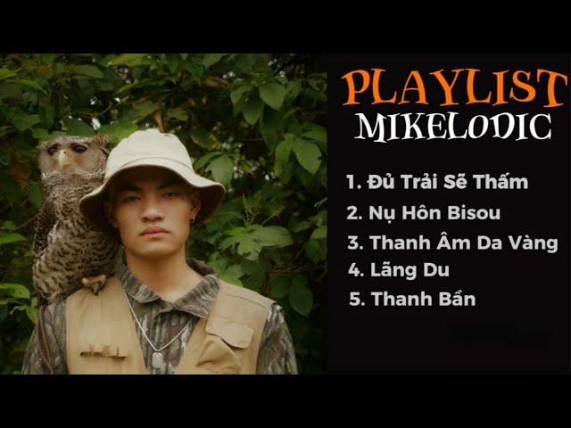 Tổng hợp những bài rap hay nhất của Mikelodic | tzmi#2