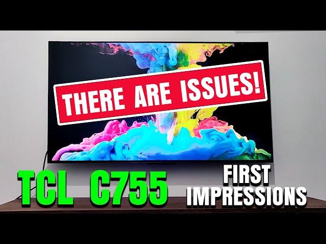 TCL C755 (C805) First Impressions - Backlight & Motion Issues Detected!