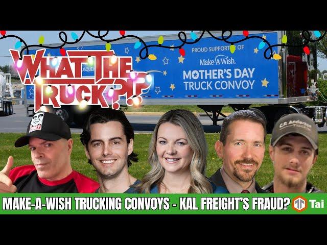 Kal Freight’s fraud allegations; Make-A-Wish convoys; Vooma’s $13M Series A | WHAT THE TRUCK?!?