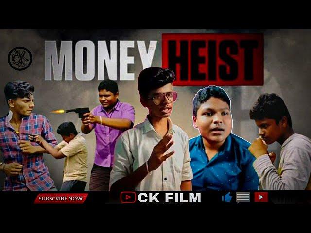 Money heist || episode 1 || Ck film || full entertainment 