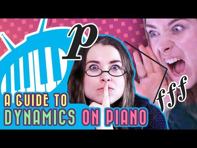 The Complete Guide to Dynamics on the Piano