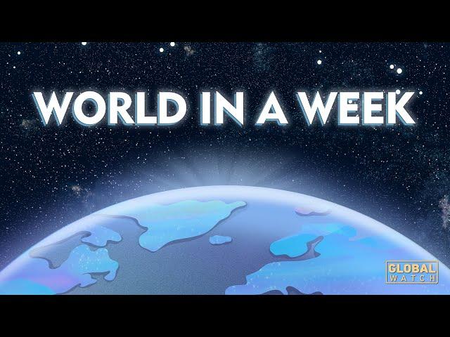 20210221 World in a Week｜本周国际热点事件