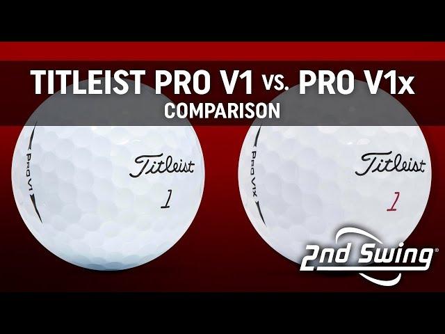 Titleist Pro V1 vs. Pro V1x Comparison