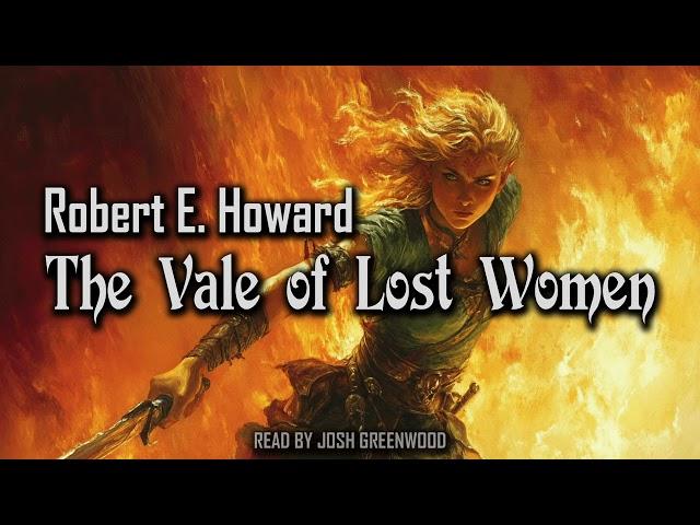 The Vale of Lost Women by Robert E. Howard | Conan the Barbarian | Audiobook