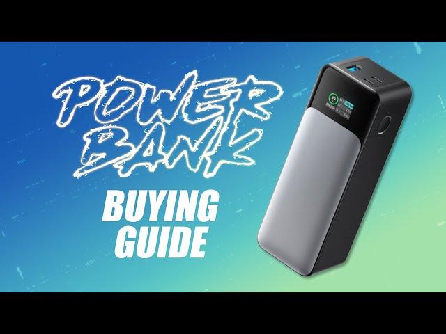 Power Bank Buying Guide