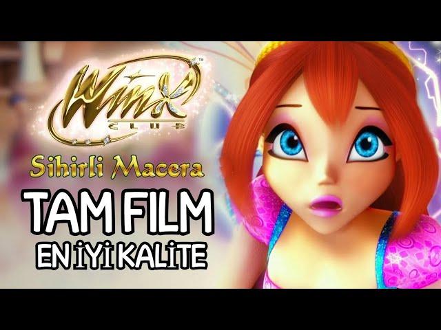 WINX CLUB — SIHIRLI MACERA — TÜM FİLM — EN İYİ 4K KALİTESİ!