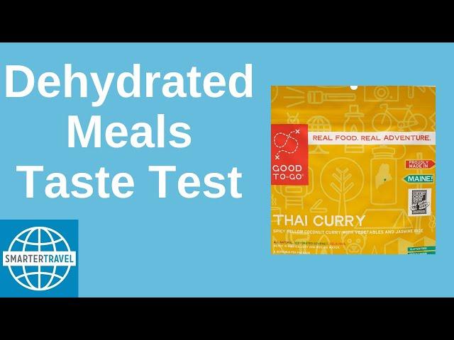 Dehydrated Meals Taste Test | SmarterTravel