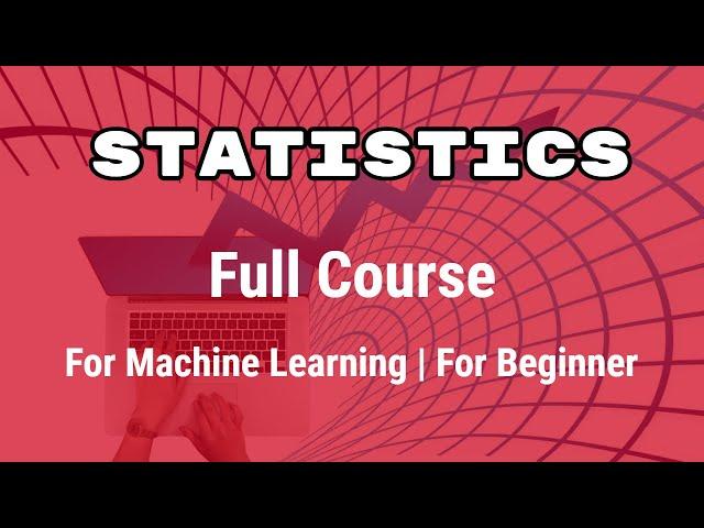 Statistics full Course for Beginner | Statistics for Data Science