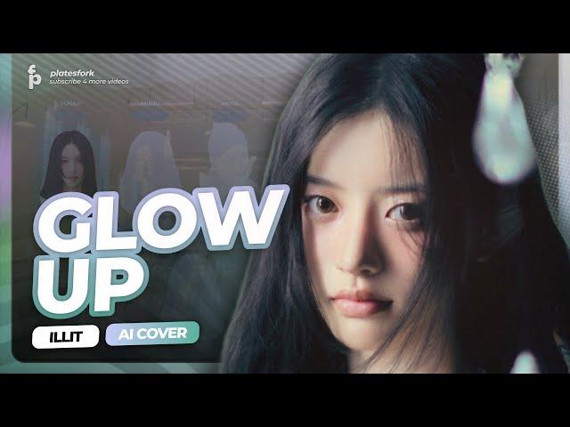 AI Cover | ILLIT - Glow Up by RESCENE (Line Distribution)