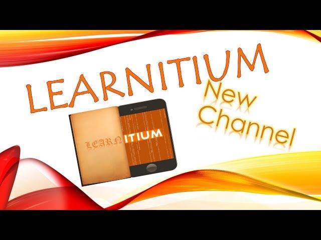 Welcome To Learnitium