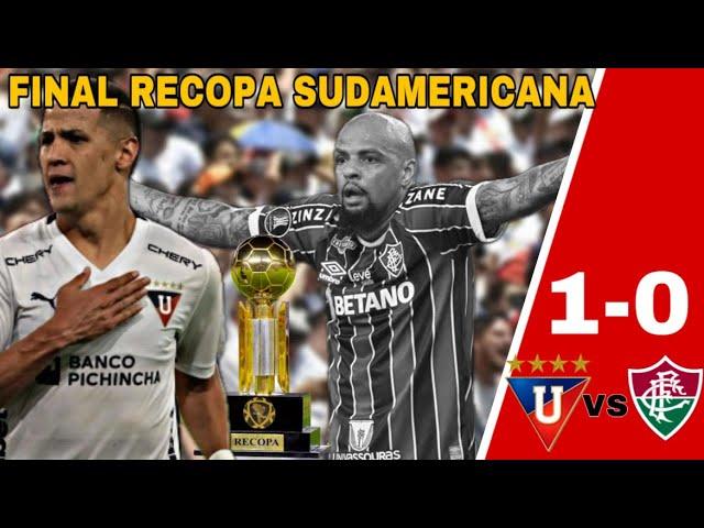 LDU 1-0 FLU- Resumen Final Ida RECOPASUDAMERICANA #ligadequito #fluminense #recopasudamericana