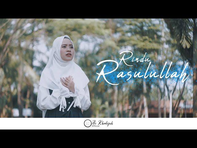 Ai Khodijah - Rindu Rasulullah (Official Video)