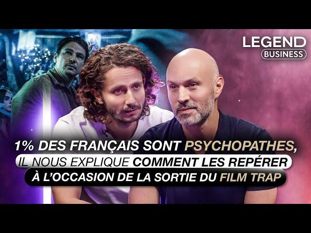 1% DES FRANÇAIS SONT PSYCHOPATHES, IL NOUS EXPLIQUE COMMENT LES REPÉRER POUR LA SORTIE DU FILM TRAP