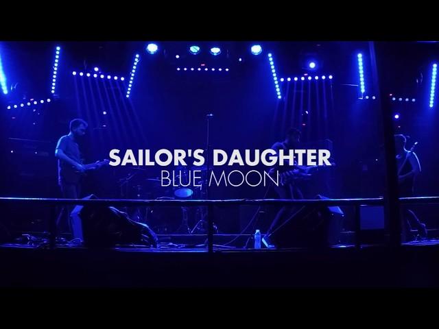 Sailor's Daughter - "Blue Moon" // Live at EightBall Club