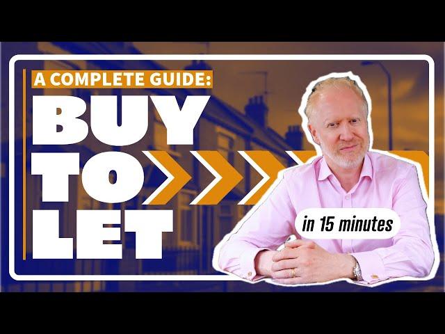 FULL Beginners Guide To Buy-To-Let Property | In Under 15 Minutes