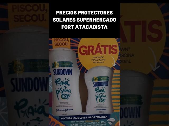 Precios Protectores Solares - Fort Atacadista Canasvieiras - Florianópolis SC - Brasil