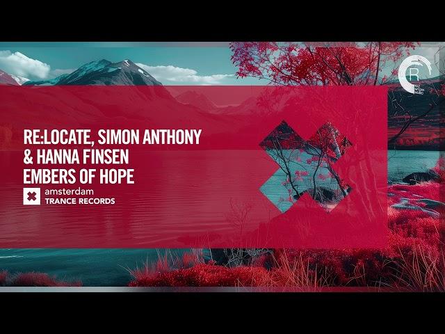 VOCAL TRANCE: Re:Locate & Simon Anthony & Hanna Finsen - Embers Of Hope [Amsterdam Trance] + LYRICS
