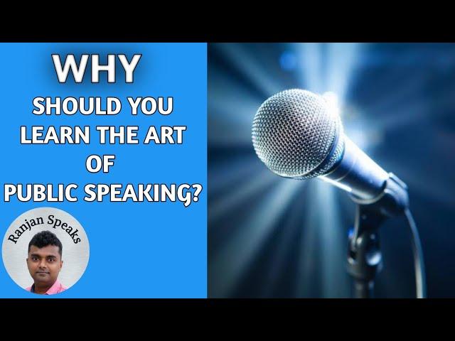 Why Should You Learn The Art of Public Speaking?