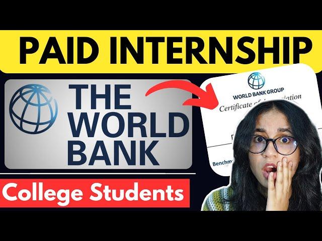 Paid Internship Opportunity for College Students with WORLD BANK