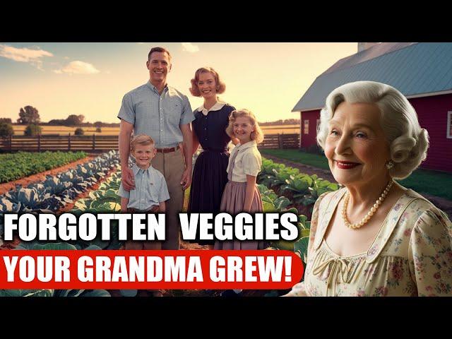 25 Forgotten Vegetables That Grandparents Grew to Survive the Great Depression!