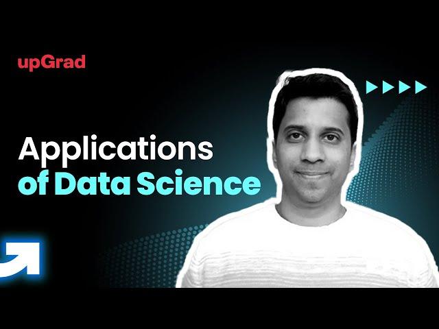 Applications of Data Science | Data Science Applications | Data Science For Beginners