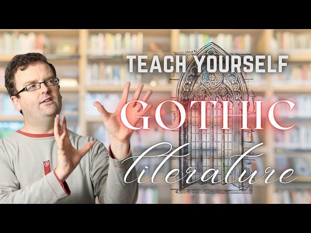 GOTHIC LITERATURE - Teach Yourself Course