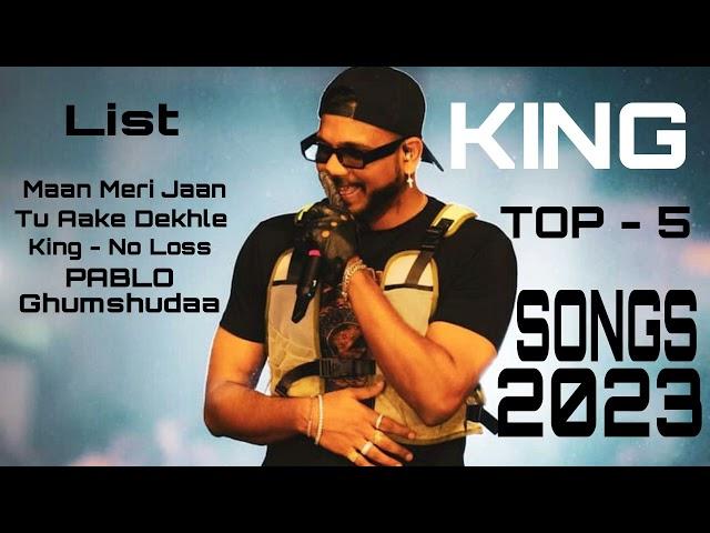 KING TOP 5 SONGS 2023 || Slowed Reverb songs || King song || Top 5 Songs