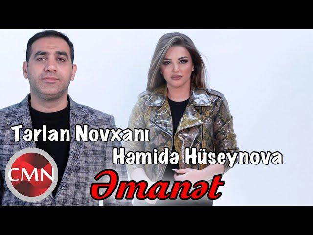 Terlan Novxani Ft Hemide Huseynova - Emanet 2021