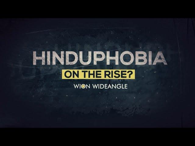 WION Wideangle: Hinduphobia: on the rise?