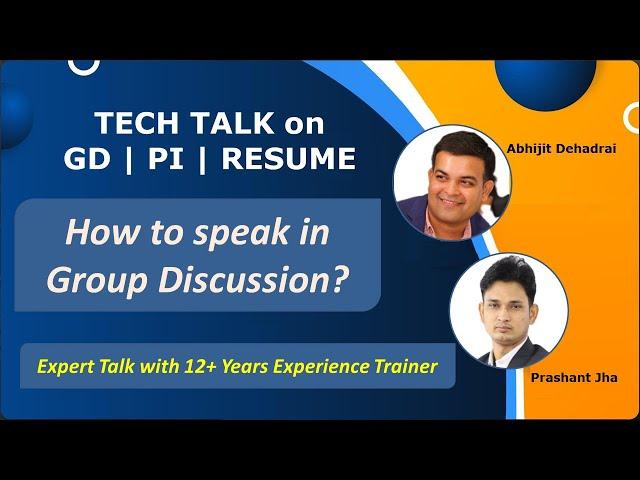 How to speak in Group Discussion ?