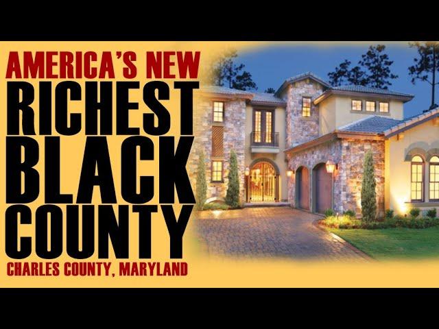 America's New Richest Black County: Charles County overtakes PG County, MD