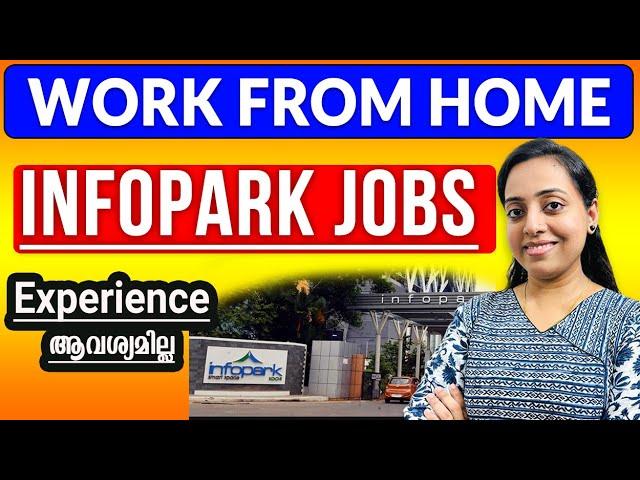 Infopark & Technopark ഒഴിവുകൾ | Work From Home  | Fresher Job | High Salary #techtips