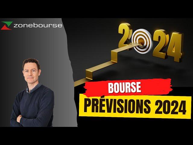 Les prévisions boursières pour 2024