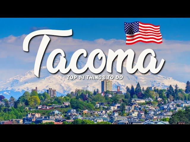 TOP 14 Things To Do In Tacoma  Travel Guide