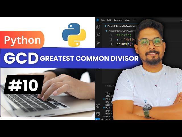 How to Find the Greatest Common Divisor in Python | Greatest Common Divisor in Python Explained