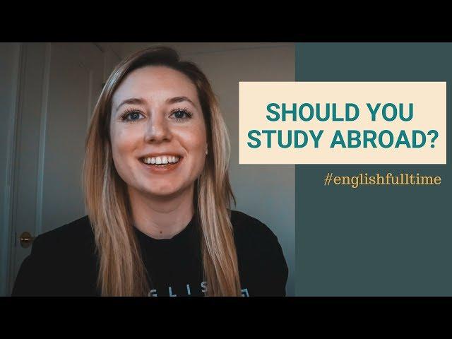 Studying English Abroad | What they don't tell you