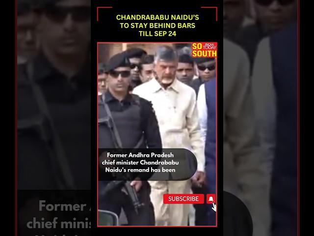 Chandrababu Naidu’s To Stay Behind Bars Till Sep 24 | SoSouth