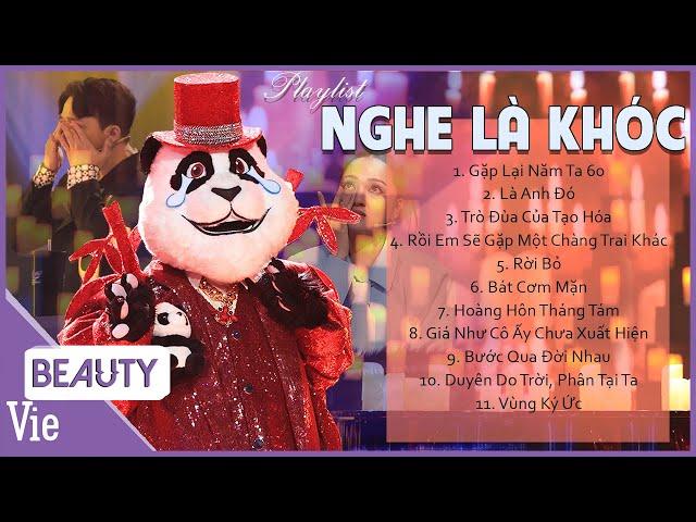 Một chiếc playlist nhạc NGHE LÀ KHÓC dành cho người muốn gặm nhấm nỗi buồn | THE MASKED SINGER