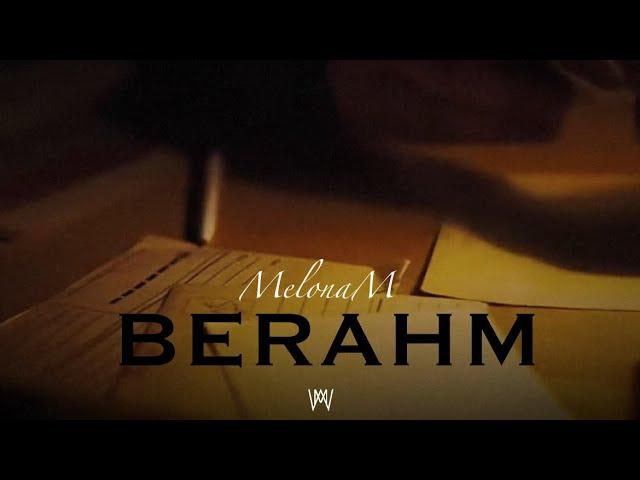 Melonam • Berahm (ad) |  VIDEOTAPE *