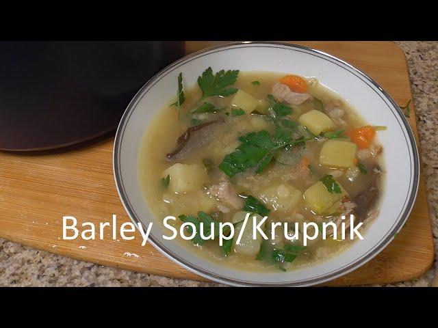 Polish Barley Soup /Krupnik Zupa  Ep 123