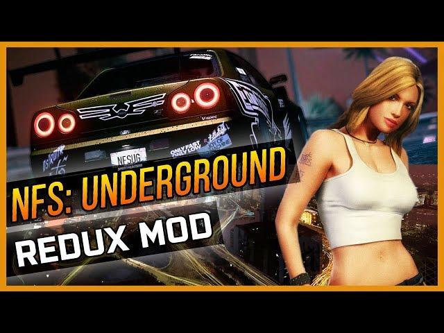 NFS: UNDERGROUND REDUX - ЛУЧШИЙ МОД НА ГРАФИКУ