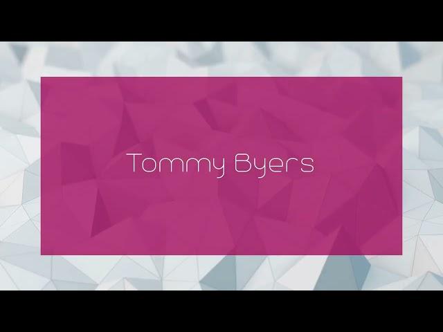 Tommy Byers - appearance