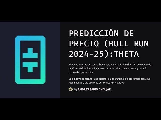 PREDICCIÓN DE PRECIO DE THETA PARA EL SIGUIENTE BULL RUN 2024 2025